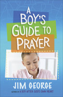 A Boy's Guide to Prayer 0736975543 Book Cover