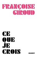 Ce que je crois 2246006813 Book Cover