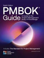 A Guide to the Project Management Body of Knowledge (PMBOK® Guide) – Eighth Edition 1628258292 Book Cover