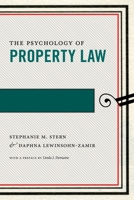 The Psychology of Property Law 1479878898 Book Cover