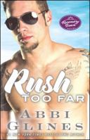 Rush Too Far 147677594X Book Cover