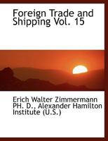 Foreign Trade and Shipping Vol. 15 1017070121 Book Cover