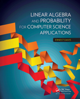 Linear Algebra and Probability for Computer Science Applications 1466501553 Book Cover