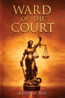Ward of the Court 1969572744 Book Cover