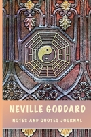 Neville Goddard Notes and Quotes Journal: A Companion Book for Teachers and Students of Neville’s Teachings 1679227580 Book Cover