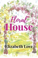 Floral House 1910903337 Book Cover