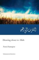 Drawing closer to Allah (swt): Attaqarrub Ila Allah: Translated from Original Arabic Edition 1539994619 Book Cover