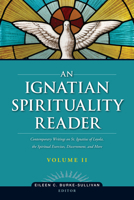 An Ignatian Spirituality Reader, Volume II 082945621X Book Cover