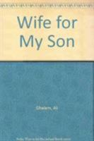 Wife for My Son 0916650332 Book Cover