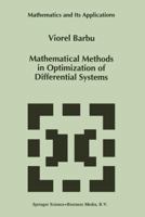 Mathematical Methods in Optimization of Differential Systems (Mathematics and Its Applications) 9401043272 Book Cover