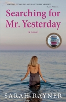 Searching for Mr. Yesterday 1739213238 Book Cover