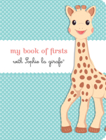 My Book of Firsts with Sophie la girafe® 1615192905 Book Cover