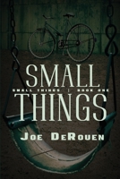 Small Things 0615737714 Book Cover