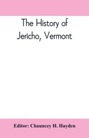 The History of Jericho, Vermont 9389397537 Book Cover