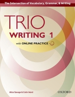Trio Writing Level 1 Student Book with Online Practice 0194854000 Book Cover