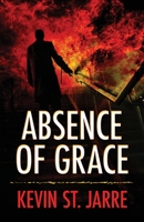 Absence of Grace 1645993167 Book Cover