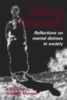 Being Human: Reflections on mental distress in society 1906254060 Book Cover