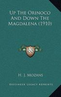Up the Orinoco and Down the Magdalena 1019266953 Book Cover