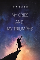 My Cries and My Triumphs 1645753417 Book Cover