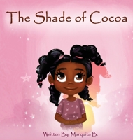 The Shade of Cocoa 1733018344 Book Cover