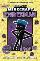 A Fair Go (Dairy of a Minecraft Creeper Book 3) 1743831625 Book Cover