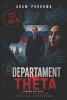 Departament Theta: thriller szpiegowski (Polish Edition) B0GMW3C47D Book Cover