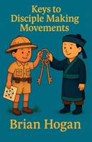Keys to Disciple Making Movements B0FJMNTY2J Book Cover