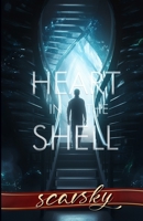Heart in the Shell: A Medical Mystery Thriller B08ZD6TCYD Book Cover