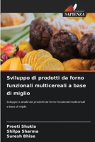Sviluppo di prodotti da forno funzionali multicereali a base di miglio (Italian Edition) 6630055322 Book Cover