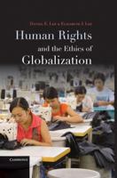 Human Rights and the Ethics of Globalization 0521147999 Book Cover