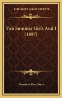 Two Summer Girls And I 1165152037 Book Cover