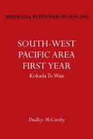 Australia in the War of 1939-1945 Vol. V: South-West Pacific Area- First Year Kokada to Wau 1783310030 Book Cover