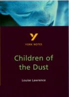 York Notes for GCSE: "Children of the Dust" (York Notes for GCSE) 0582368227 Book Cover