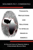 Thoughts, Reflections and Solutions to African Issues in America 1436383099 Book Cover