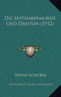 Die Septembermorde Und Danton (1912) 1168336899 Book Cover