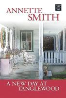 A New Day at Tanglewood (Coming Home to Ruby Prairie) 0802435580 Book Cover