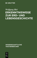 Erkenntniswege Zur Erd- Und Lebensgeschichte 3112593731 Book Cover