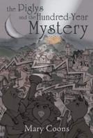 The Piglys and the Hundred-Year Mystery 1480801399 Book Cover