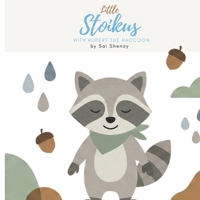 Little Stoikus: With Rupert the Raccoon B0GJ61NRD3 Book Cover