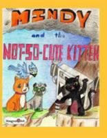 Mindy and the Not So Cute Kitten 1976480949 Book Cover