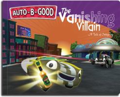 The Vanishing Villain: A Tale of Integrity 1936770032 Book Cover