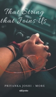 That String that Joins Us 9356977496 Book Cover