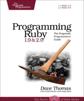 Programming Ruby: The Pragmatic Programmers' Guide 1934356085 Book Cover
