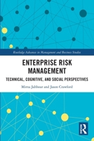 Enterprise Risk Management: Technical, Cognitive, and Social Perspectives 1032263105 Book Cover