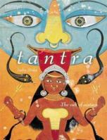 The Great Book of Tantra: Translations and Images from the Classic Indian Texts