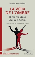 La voix de l’ombre: Bien au-delà de la poésie 2336416859 Book Cover