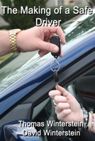 The Making of a Safe Driver 1105687821 Book Cover