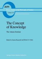 The Concept of Knowledge: The Ankara Seminar (Boston Studies in the Philosophy of Science) 0792332415 Book Cover