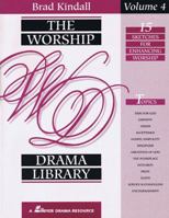 The Worship Drama Library - Volume 4: 15 Sketches for Enhancing Worship 0834194899 Book Cover
