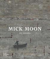 Mick Moon 1910350923 Book Cover
